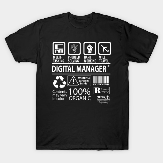 Digital Manager T Shirt - MultiTasking Certified Job Gift Item Tee T-Shirt by Aquastal